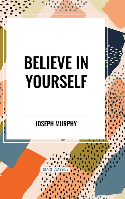 Book cover for Believe in Yourself