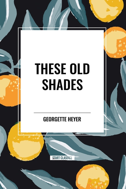 Book cover for These Old Shades