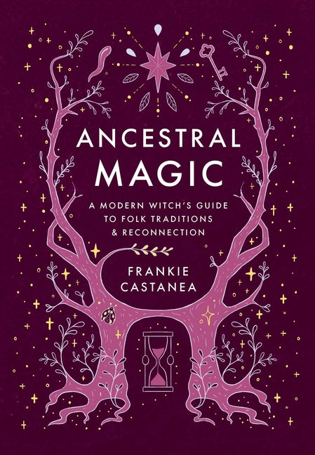Book cover for Ancestral Magic: A Modern Witch's Guide to Folk Traditions & Reconnection