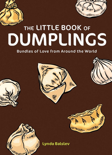Book cover for Little Book of Dumplings: Bundles of Love from Around the World
