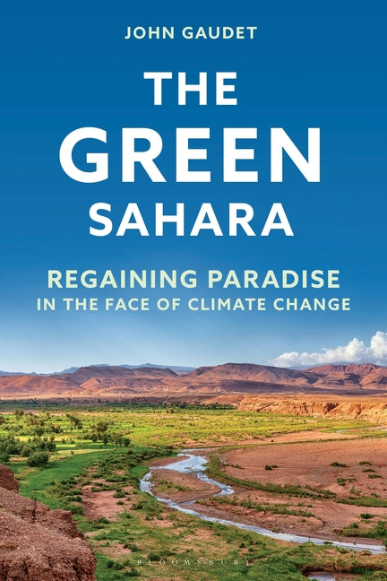 Book cover for Green Sahara: Regaining Paradise in the Face of Climate Change