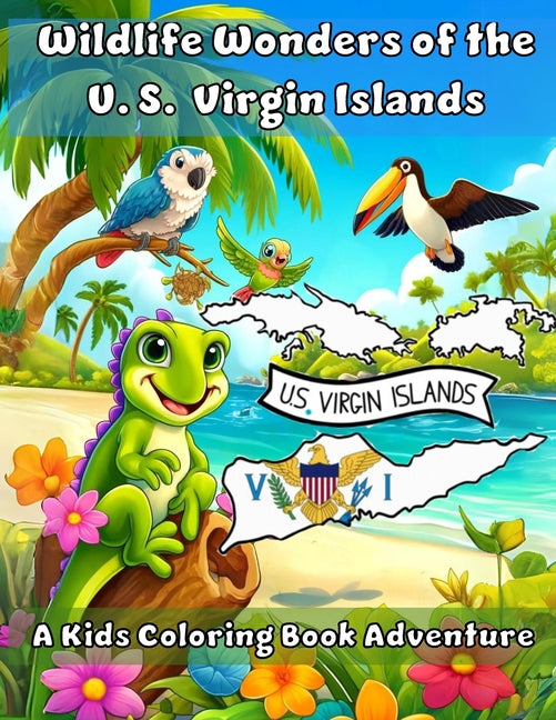 Book cover for Wildlife Wonders of the United States Virgin Islands: A Coloring Book Adventure