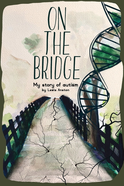 Book cover for On The Bridge: An autistic story