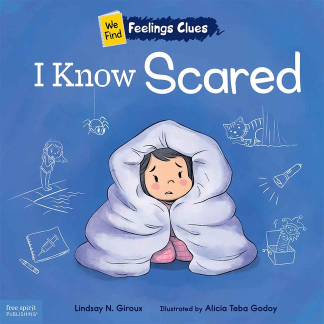 Book cover for I Know Scared: A Book about Feeling Scared, Worried, and Surprised