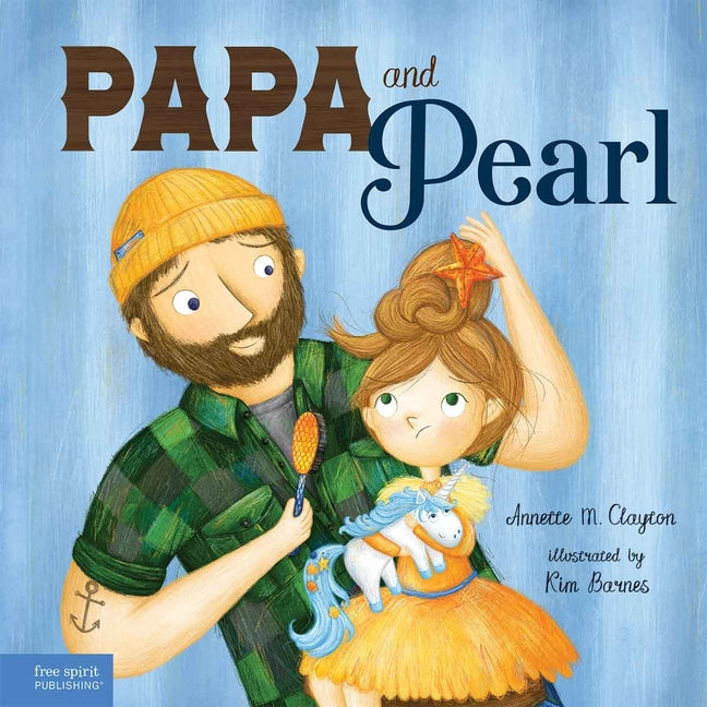 Book cover for Papa and Pearl: A Tale about Divorce, New Beginnings, and Love That Never Changes