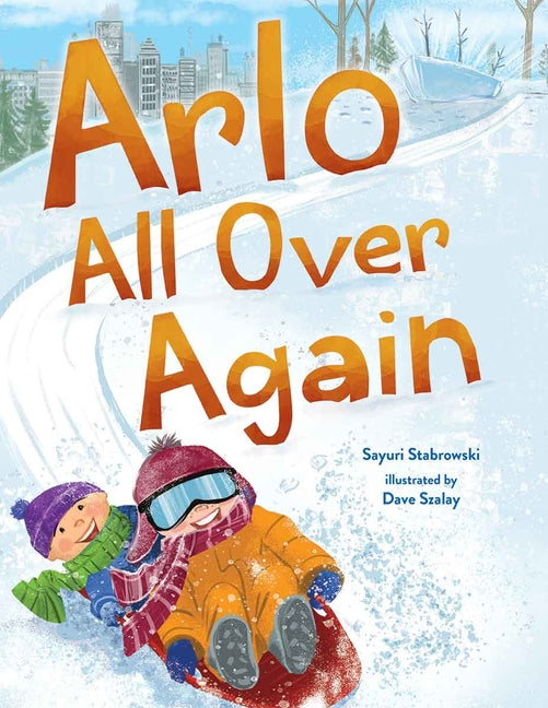 Book cover for Arlo All Over Again: A Story about Making New Friends