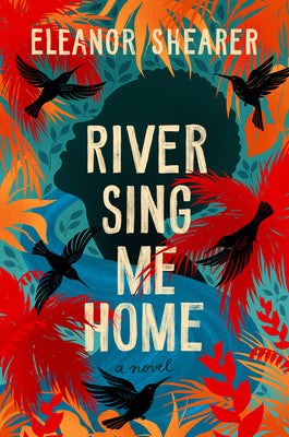 Book cover for River Sing Me Home