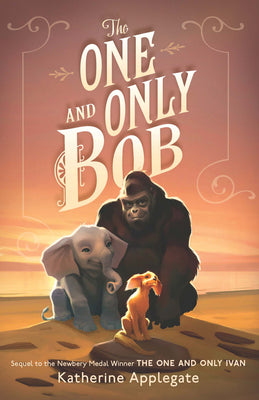 Book cover for The One and Only Bob