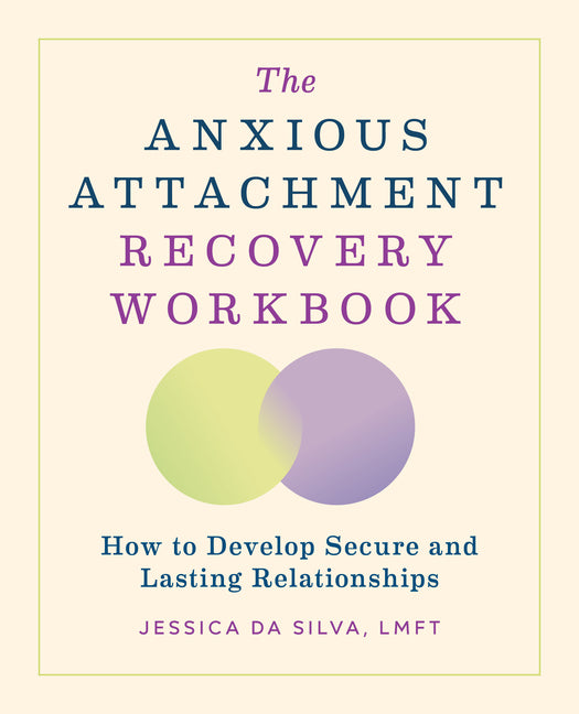 Book cover for Anxious Attachment Recovery Workbook: How to Develop Secure and Lasting Relationships