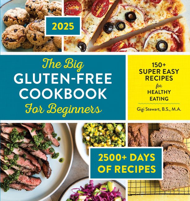 Book cover for Big Gluten-Free Cookbook for Beginners 2025: 150+ Super Easy Recipes for Healthy Eating