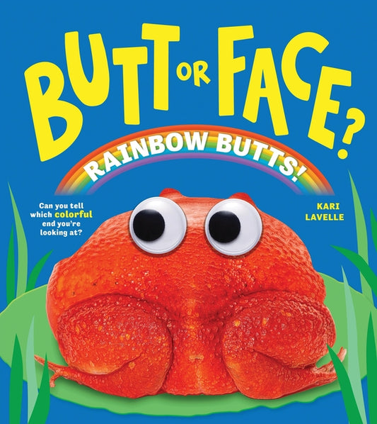 Book cover for Butt or Face? Volume 5: Rainbow Butts