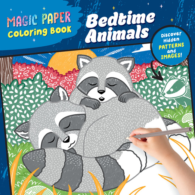 Book cover for Magic Paper Coloring Book: Bedtime Animals: Discover Hidden Patterns and Images!