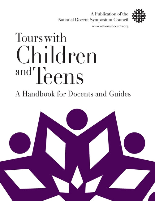 Book cover for Tours with Children and Teens: A Handbook for Docents and Guides