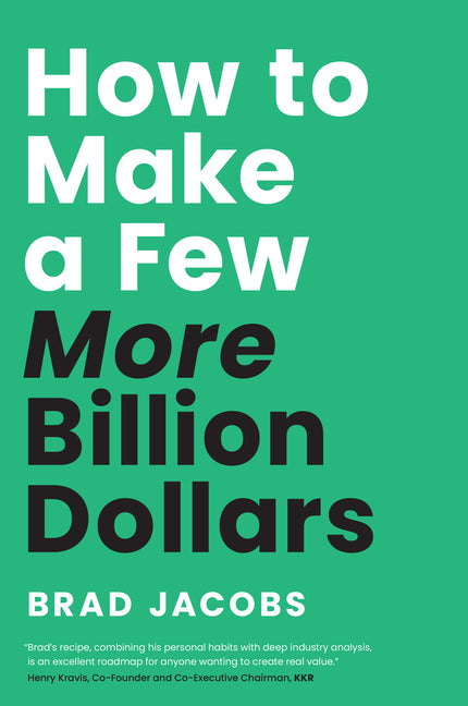 Book cover for How to Make a Few More Billion Dollars