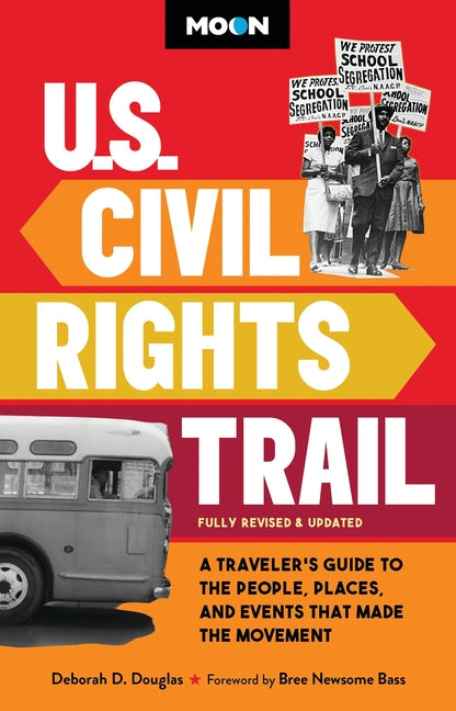 Book cover for Moon U.S. Civil Rights Trail: A Traveler's Guide to the People, Places, and Events That Made the Movement (Revised)