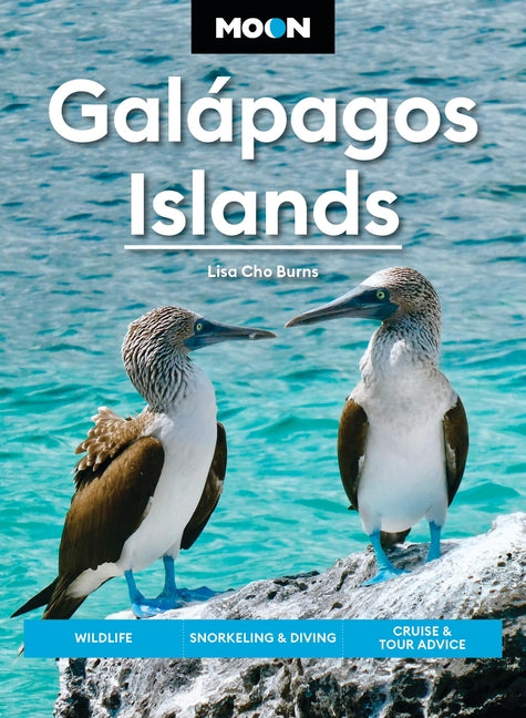 Book cover for Moon Galápagos Islands: Wildlife, Snorkeling & Diving, Cruise & Tour Advice (Revised)