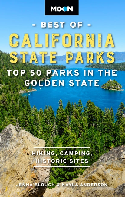 Book cover for Moon Best of California State Parks: Top 50 Parks in the Golden State