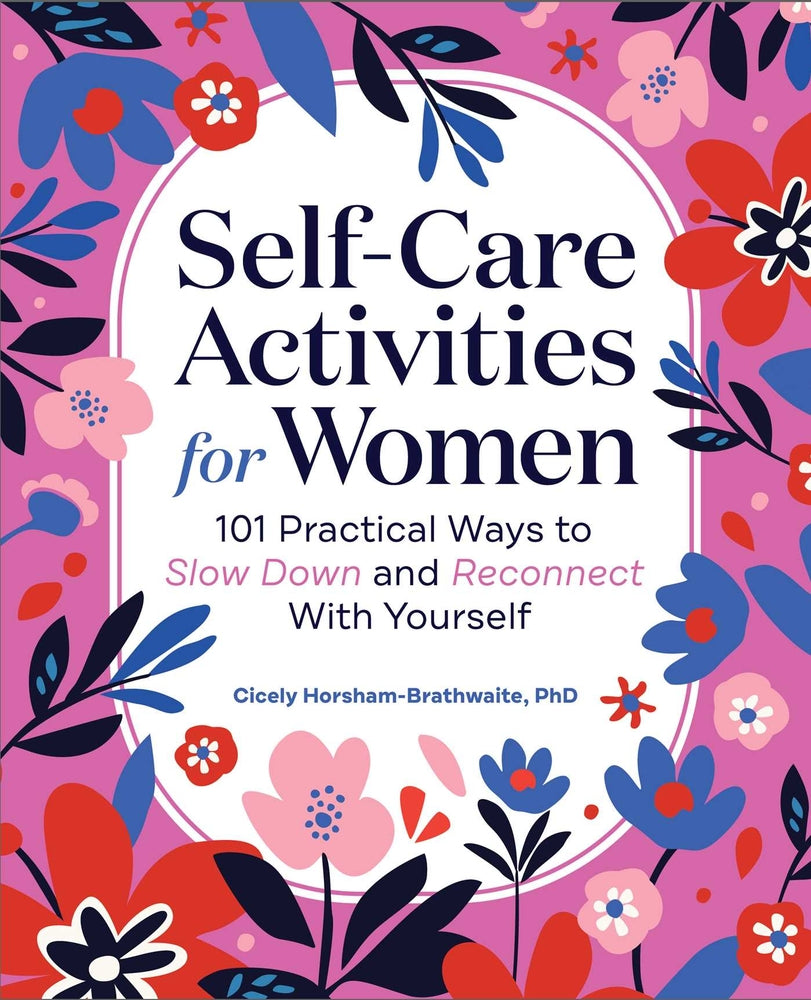 Book cover for Self-Care Activities for Women: 101 Practical Ways to Slow Down and Reconnect with Yourself