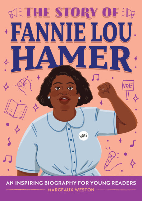 Book cover for Story of Fannie Lou Hamer: An Inspiring Biography for Young Readers