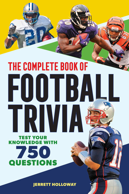 Book cover for Complete Book of Football Trivia: Test Your Knowledge with 750 Questions
