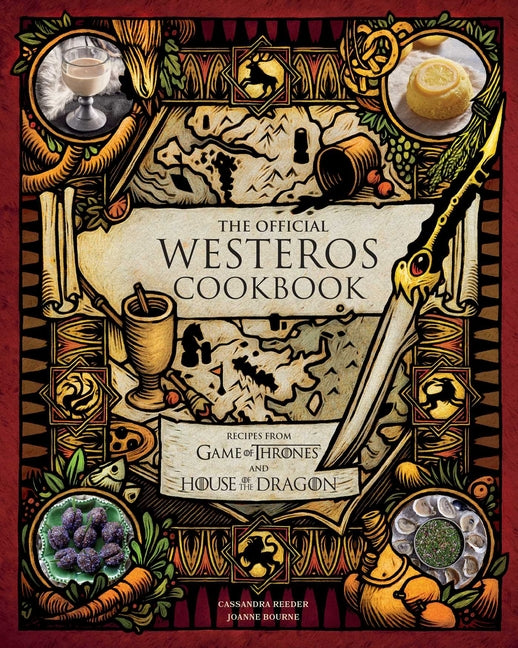 Book cover for Official Westeros Cookbook: Recipes from Game of Thrones and House of the Dragon