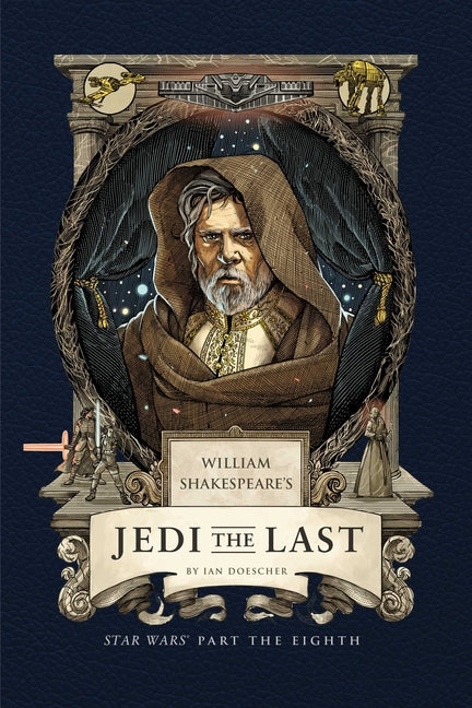 Book cover for William Shakespeare's Jedi the Last: Star Wars Part the Eighth