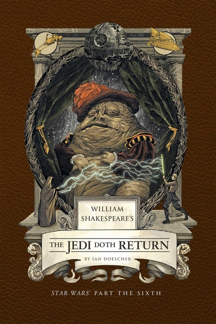 Book cover for William Shakespeare's the Jedi Doth Return: Star Wars Part the Sixth