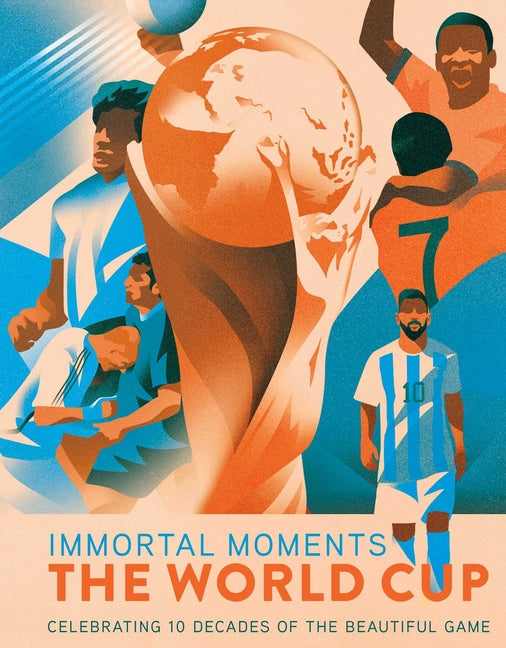Book cover for Immortal Moments: The World Cup