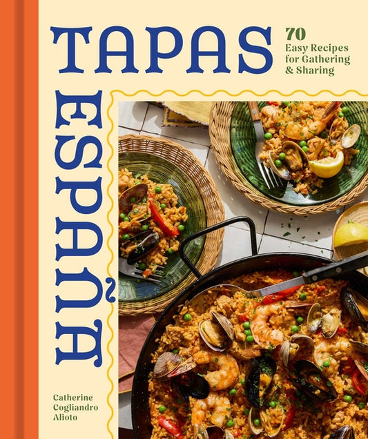 Book cover for Tapas Espana: 70 Easy Recipes for Gathering and Sharing