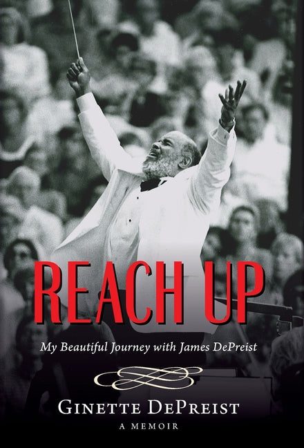 Book cover for Reach Up: My Beautiful Journey with James DePreist