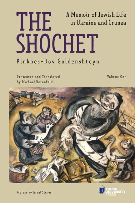 Book cover for The Shochet: A Memoir of Jewish Life in Ukraine and Crimea
