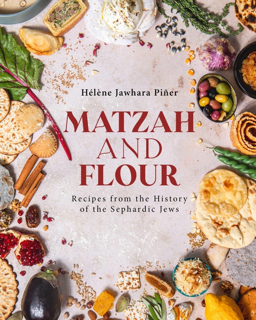 Book cover for Matzah and Flour: Recipes from the History of the Sephardic Jews