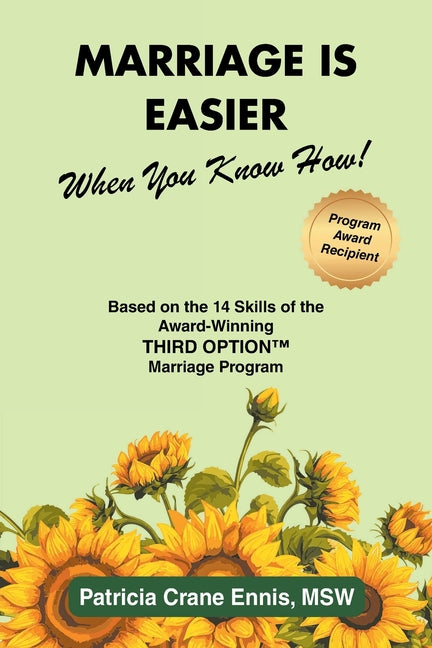 Book cover for Marriage is Easier When You Know How!: Based on the 14 Skills of the Award-Winning Third Option(TM) Program