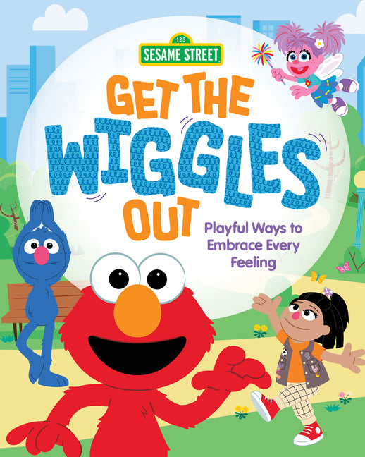 Book cover for Get the Wiggles Out: Playful Ways to Embrace Every Feeling