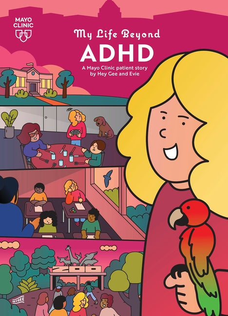 Book cover for My Life Beyond ADHD: A Mayo Clinic Patient Story