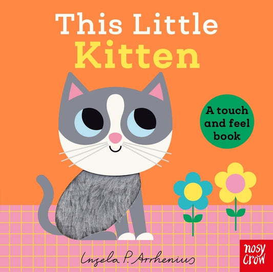 Book cover for This Little Kitten: A Touch and Feel Book