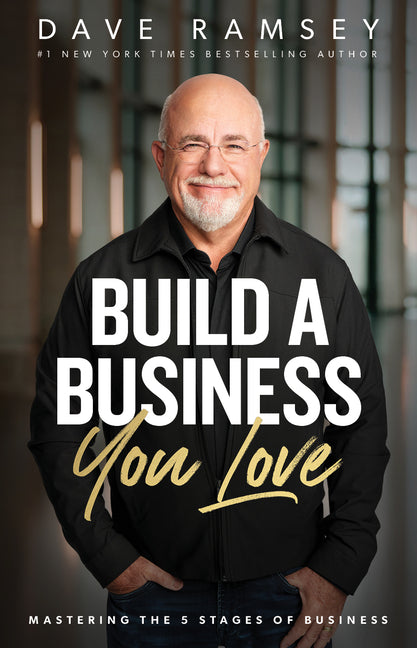 Book cover for Build a Business You Love: Mastering the Five Stages of Business