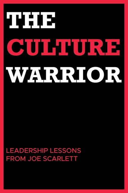 Book cover for Culture Warrior: Leadership Lessons from Joe Scarlett