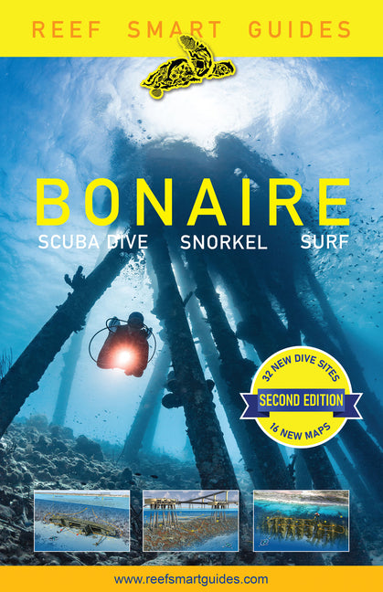 Book cover for Reef Smart Guides Bonaire (Second Edition): Scuba Dive. Snorkel. Surf. (Best Netherlands' Bonaire Diving Spots, Scuba Diving Travel Guide) (Revised)