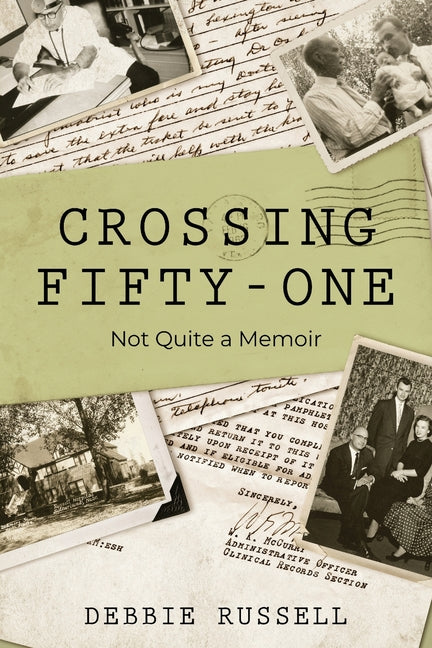 Book cover for Crossing Fifty-One: Not Quite a Memoir