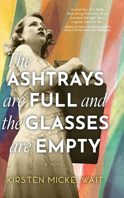 Book cover for Ashtrays Are Full and the Glasses Are Empty