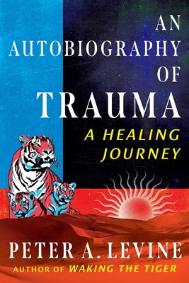 Book cover for An Autobiography of Trauma: A Healing Journey