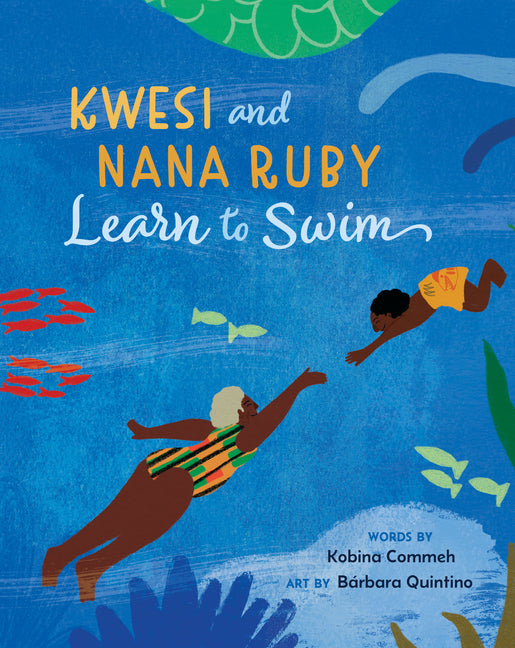 Book cover for Kwesi and Nana Ruby Learn to Swim