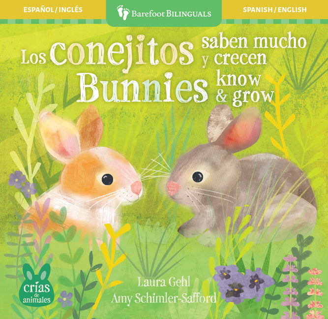 Book cover for Los Conejitos Saben Mucho Y Crecen / Bunnies Know & Grow
