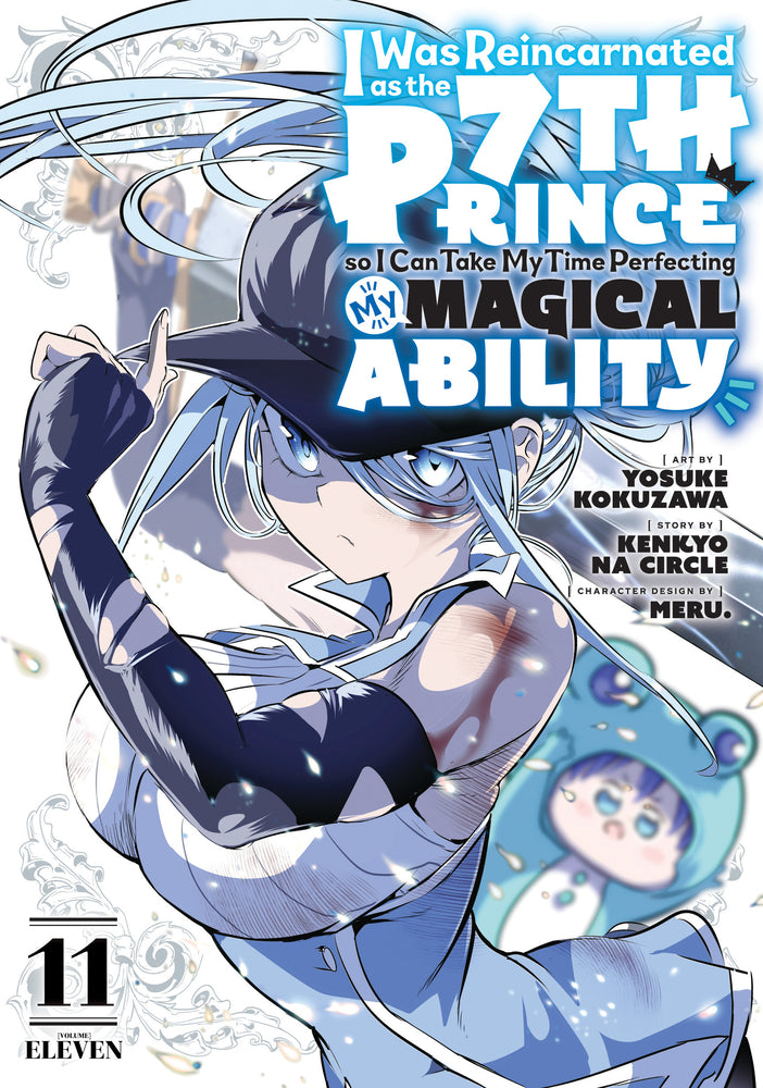 Book cover for I Was Reincarnated as the 7th Prince So I Can Take My Time Perfecting My Magical Ability 11