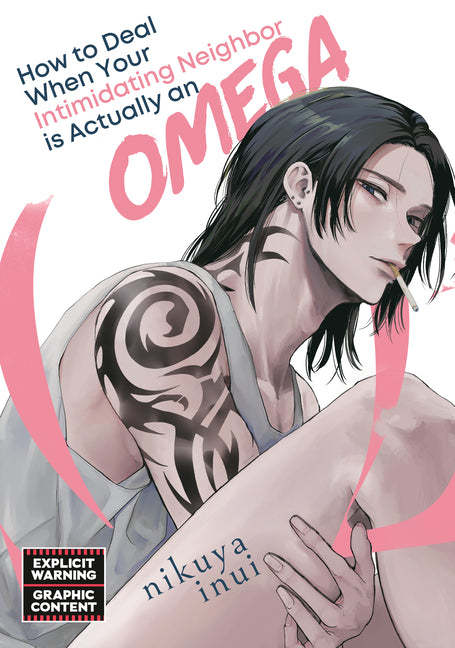 Book cover for How to Deal When Your Intimidating Neighbor Is Actually an Omega 1