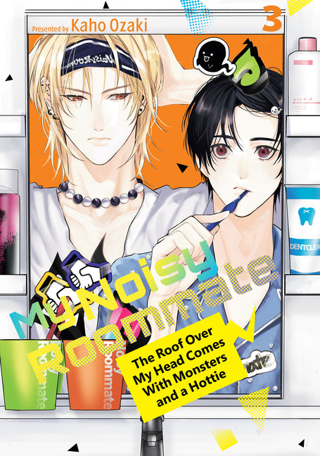 Book cover for My Noisy Roommate: The Roof Over My Head Comes with Monsters and a Hottie 3