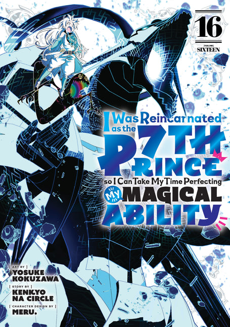 Book cover for I Was Reincarnated as the 7th Prince So I Can Take My Time Perfecting My Magical Ability 16