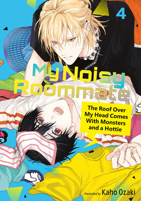 Book cover for My Noisy Roommate: The Roof Over My Head Comes with Monsters and a Hottie 4