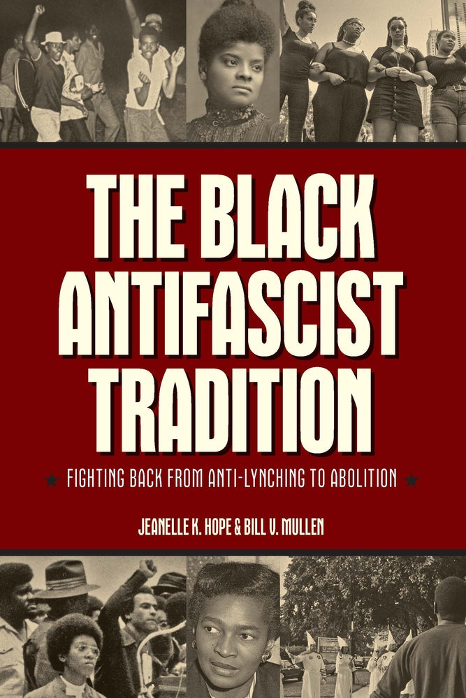 Book cover for The Black Antifascist Tradition: Fighting Back from Anti-Lynching to Abolition